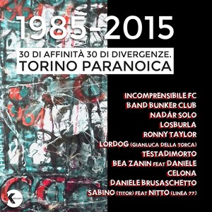 30 Di Affinità 30 Di Divergenze: Torino Paranoica (Explicit)