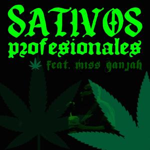 SATIVOS PROFESIONALES (feat. Miss Ganjah) [Explicit]