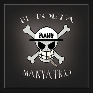 El Poeta Manyatico (Explicit)