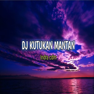 DJ KUTUKAN MANTAN