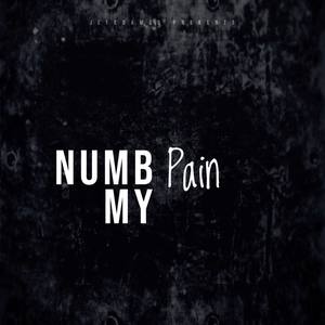 Numb My Pain (Explicit)