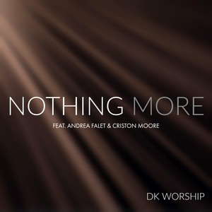 Nothing More (feat. Andrea Falet & Criston Moore)