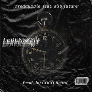 Lebenszeit (feat. Freddy2Die & sillyfuture)