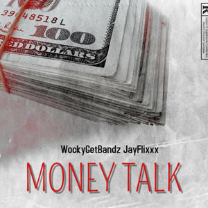 Money Talk (feat. WockyGetBandz) (Explicit)