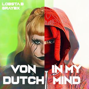 VON DUTCH IN MY MIND (Explicit)