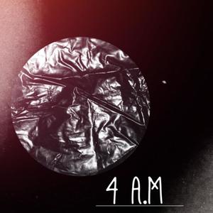 4 A.M (Explicit)