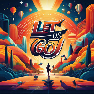 Let Us Go