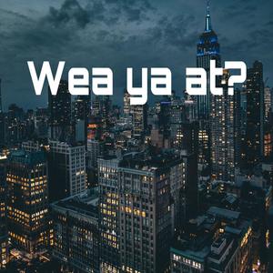 Wea Ya At (Explicit)