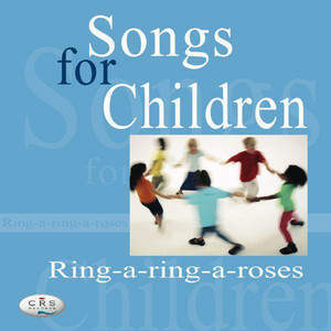 Songs For Children - Ring-A-Ring-A-Roses