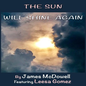 The Sun Will Shine Again(feat. Leesa Gomez)