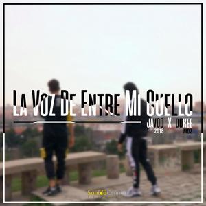 La Voz de Entre Mi Cuello (Explicit)