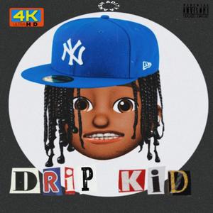 DRIP KID (Explicit)