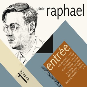 Günter Raphael: Entrée