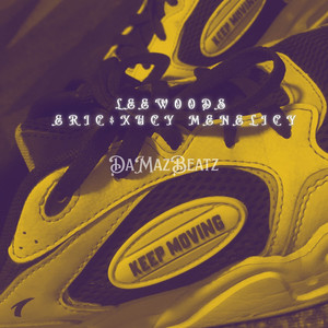 Keep Moving (Explicit)