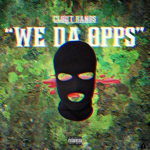 We Da Opps (Explicit)