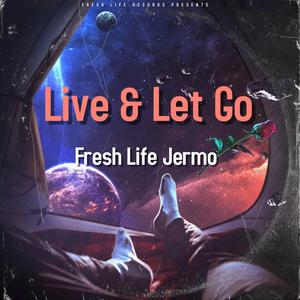 Live & Let Go (Explicit)