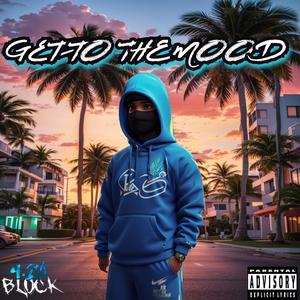 Get to the Mood (feat. G4 & Nel SC) [Explicit]