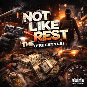 Not Like The Rest (Explicit)