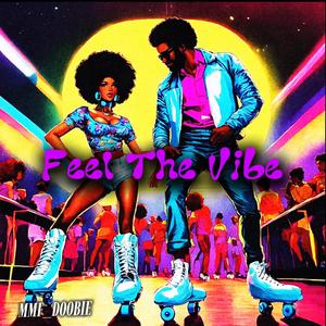 Feel The Vibe (feat. ODB Kels & MMF Family) (Radio Edit)