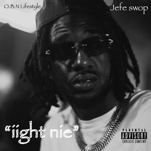 iight nie (Explicit)