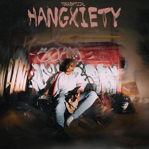Hangxiety (Explicit)