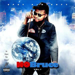 No Bruce, Vol. 1 (Explicit)