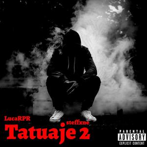 Tatuaje 2 (feat. steffxne) [Explicit]