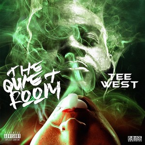 Tee West - Quiet Room(feat. Takeez) (Explicit)