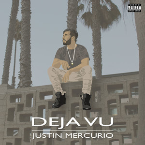 Deja Vu (Explicit)