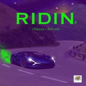 Ridin (feat. Killa Mill)