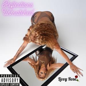 Reflections Unmatched (Explicit)