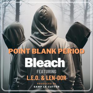 Point Blank Period (feat. Love Equals Omnipotence, Len-Dor & Samp Le Cutter) (Explicit)