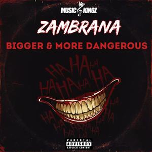 Bigger & More Dangerous (Explicit)