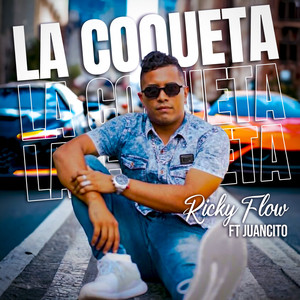 La Coqueta (Explicit)