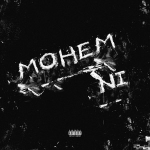 Mohem Ni (Explicit)