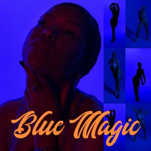 Blue Magic (Explicit)