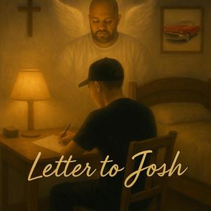 Letter to Josh (Explicit)