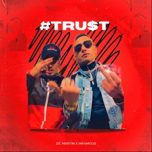Trust (What's Love?) (feat. Infamou$) (Explicit)