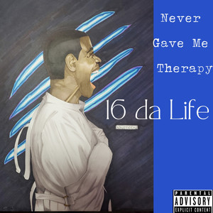 Never Gave Me Therapy (Explicit)