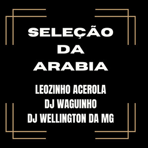 Seleção da Arabia (Explicit)