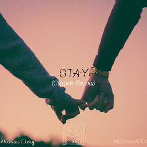 Stay (Clauds Remix) (Remix)