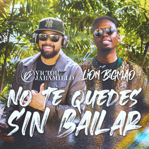 No Te Quedes Sin Bailar