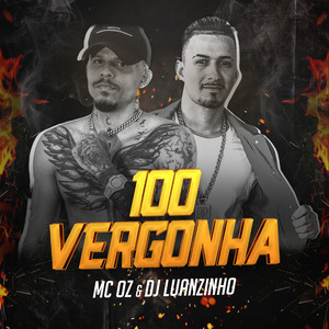 100 vergonha (Explicit)