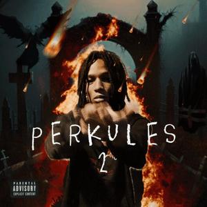 Perkules 2 (Explicit)