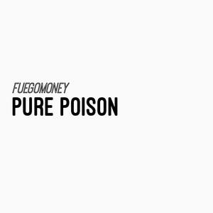 PURE POISON