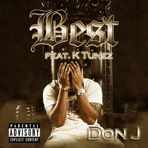 Best (feat. K Tunez) [Explicit]