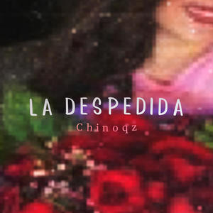 La Despedida (Explicit)