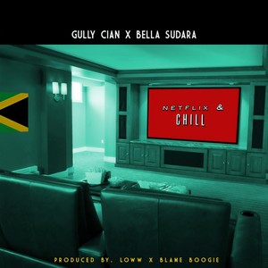 Netflix & Chill(feat. Bella Sudara) (Explicit)