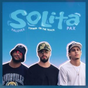 Solita (feat. Valoyex & Pax) (Explicit)