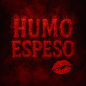 Humo Espeso (Explicit)
